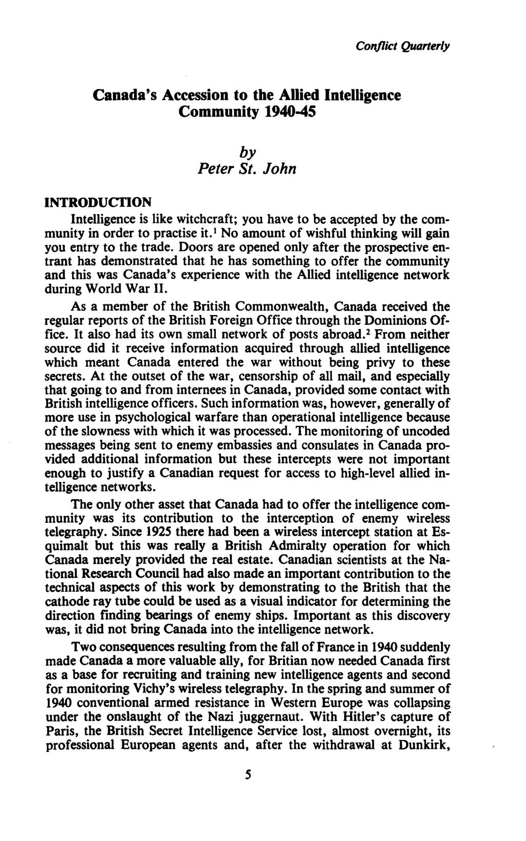 Conflict Quarterly Canada's Accession to the Allied Intelligence Community 1940-45 by Peter St.