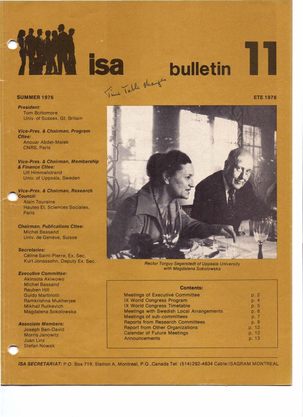 SUMMER1976 Isa 1 """,v... ~ bulletin ETE 1976 PtetJIdenl: Tom Bottomore Univ. of Sussex, Gt. Britain Vlce-Pres. & Chairman, Program CIt : Anouar Abdel-Malek CNRS, Paris Vlce-Pres.