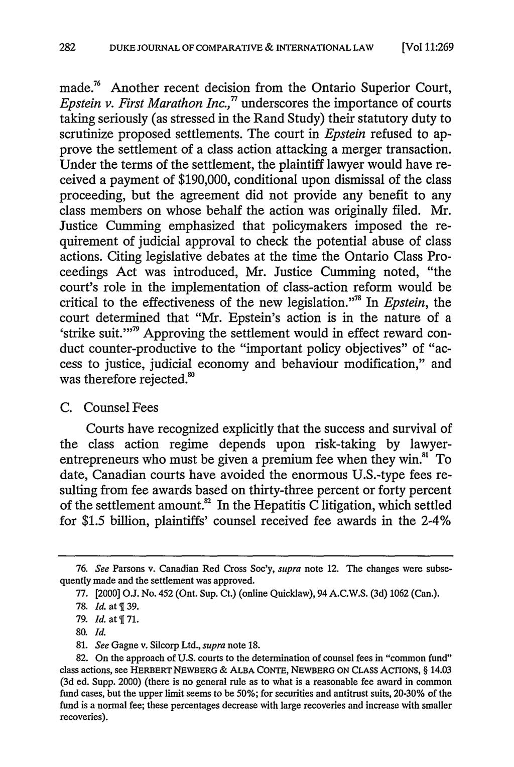 282 DUKE JOURNAL OF COMPARATIVE & INTERNATIONAL LAW [Vol111:269 made. 6 Another recent decision from the Ontario Superior Court, Epstein v. First Marathon Inc.