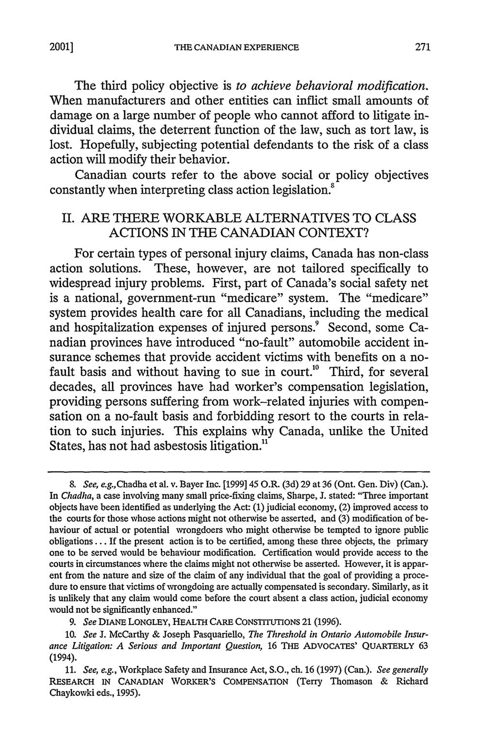 2001] THE CANADIAN EXPERIENCE The third policy objective is to achieve behavioral modification.