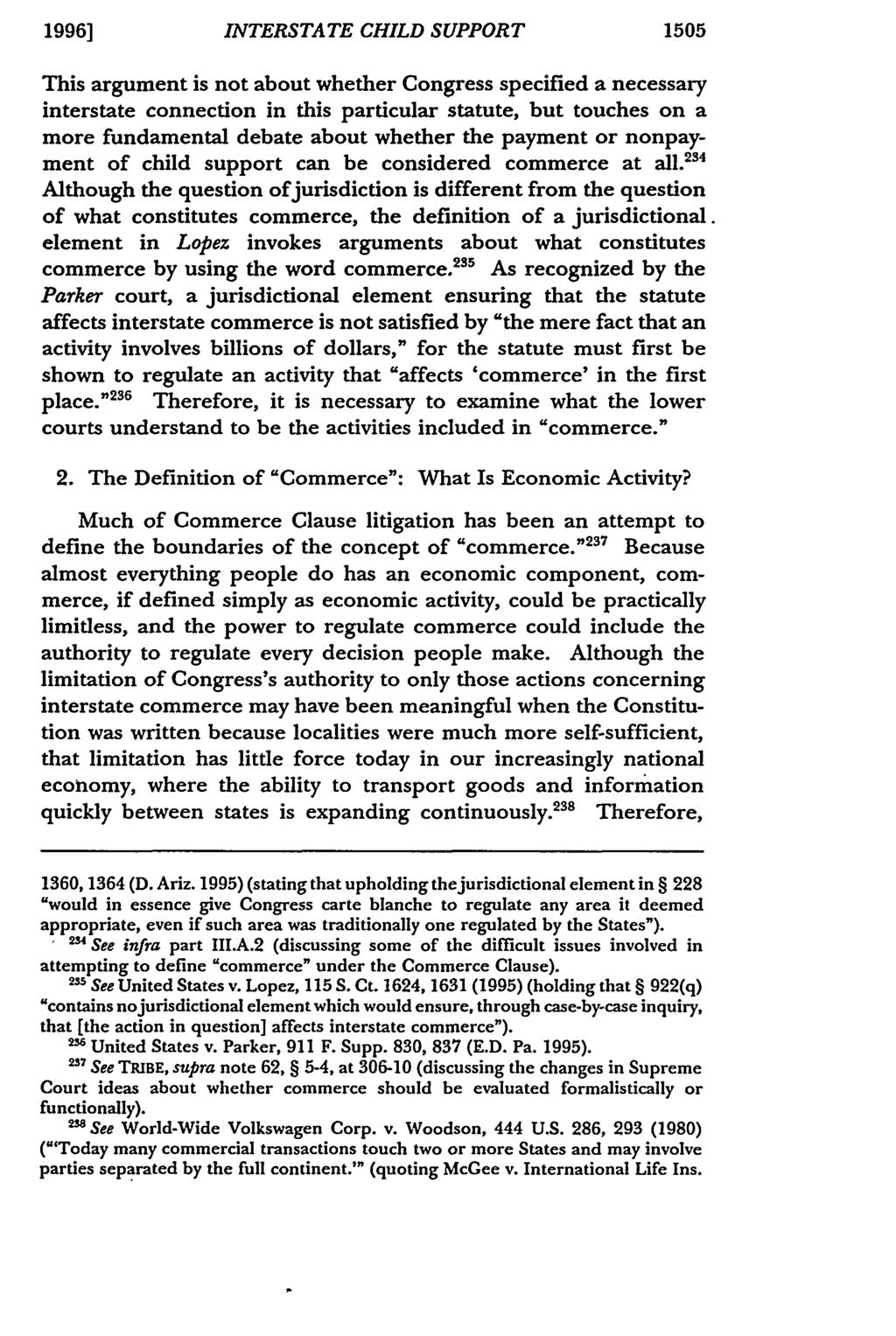 1996] INTERSTATE CHILD SUPPORT 1505 This argument is not about whether Congress specified a necessary interstate connection in this particular statute, but touches on a more fundamental debate about