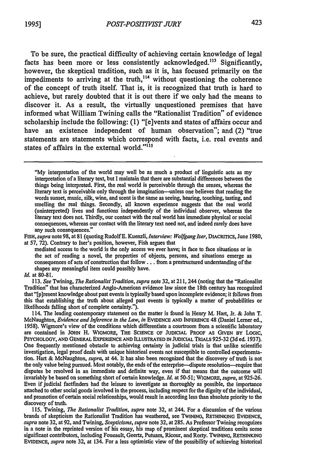 1995] POST-POSITIVIST JURY To be sure, the practical difficulty of achieving certain knowledge of legal facts has been more or less consistently acknowledged.