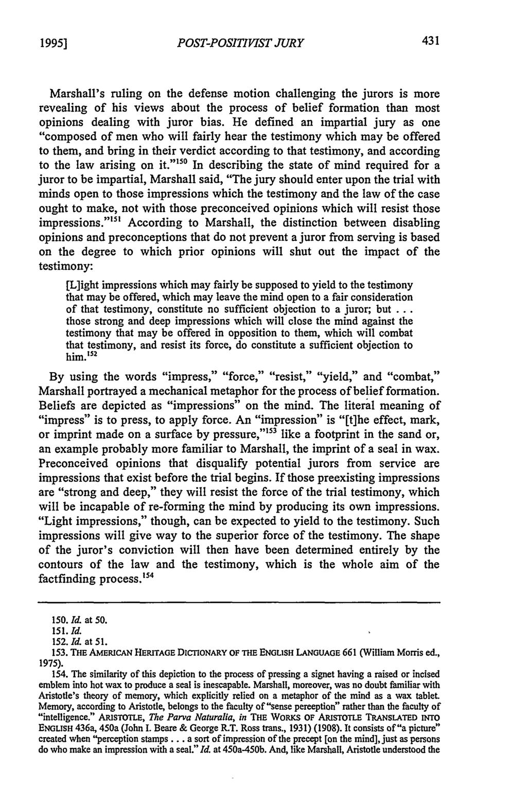 1995] POST-POSITIVIST JURY Marshall's ruling on the defense motion challenging the jurors is more revealing of his views about the process of belief formation than most opinions dealing with juror