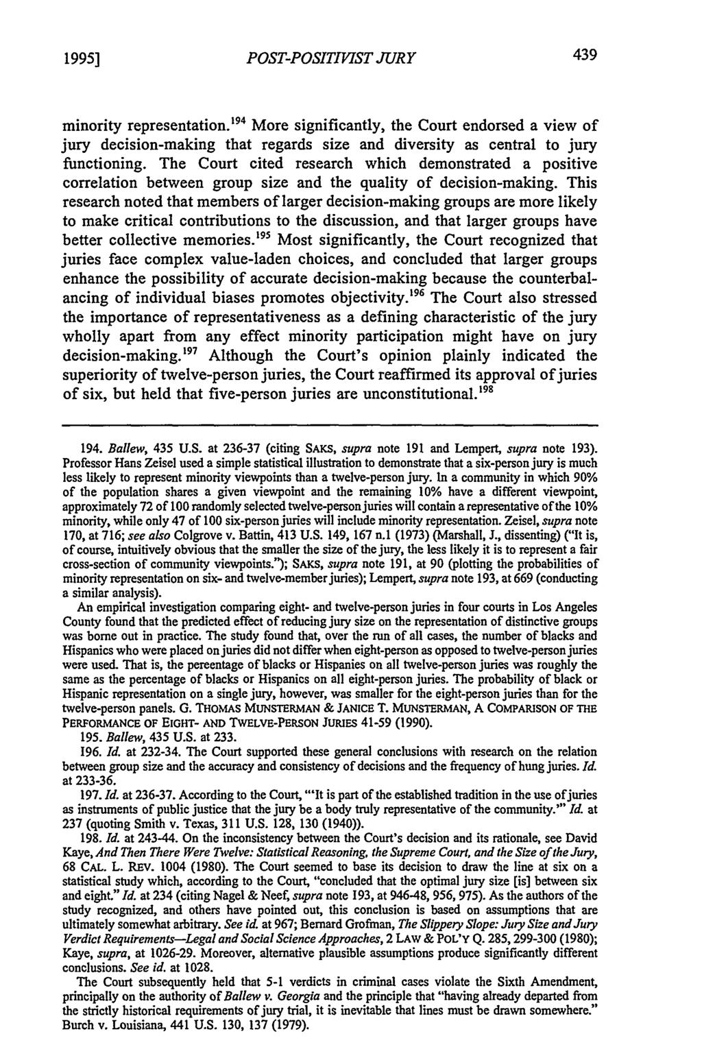 1995] POST-POSITIIST JURY minority representation. 94 More significantly, the Court endorsed a view of jury decision-making that regards size and diversity as central to jury functioning.
