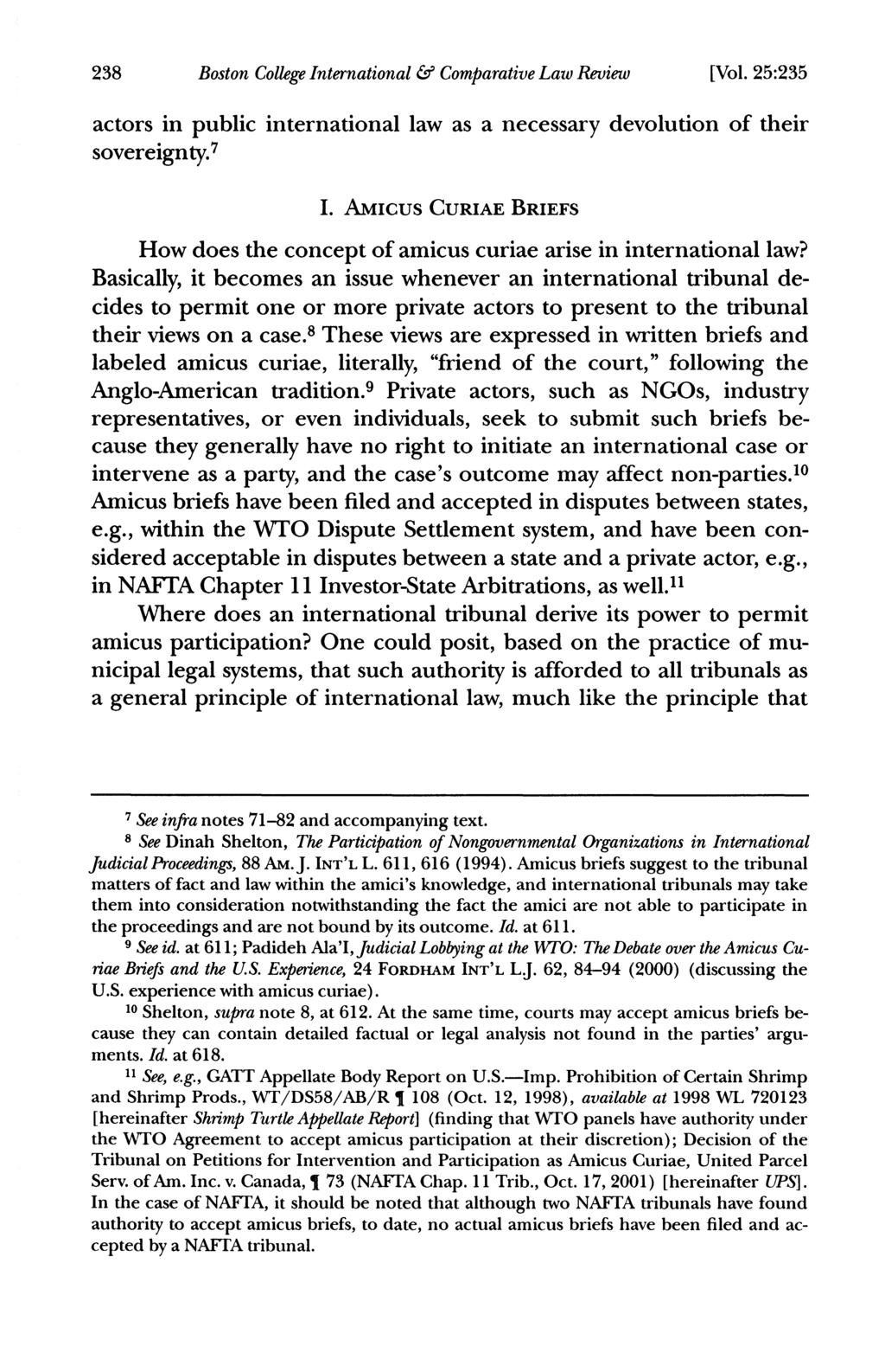 238 Boston College International & Comparative Law Review [Vol. 25:235 actors in public international law as a necessary devolution of their sovereignty. 7 I.