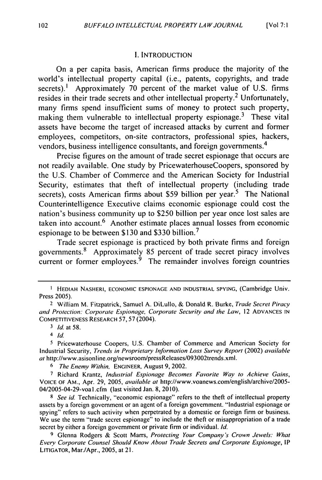 BUFFALO INTELLECTUAL PROPERTY LAW JOURNAL [Vol 7:1 1. INTRODUCTION On a per capita basis, American firms produce the majority of the world's intellectual property capital (i.e., patents, copyrights, and trade secrets).