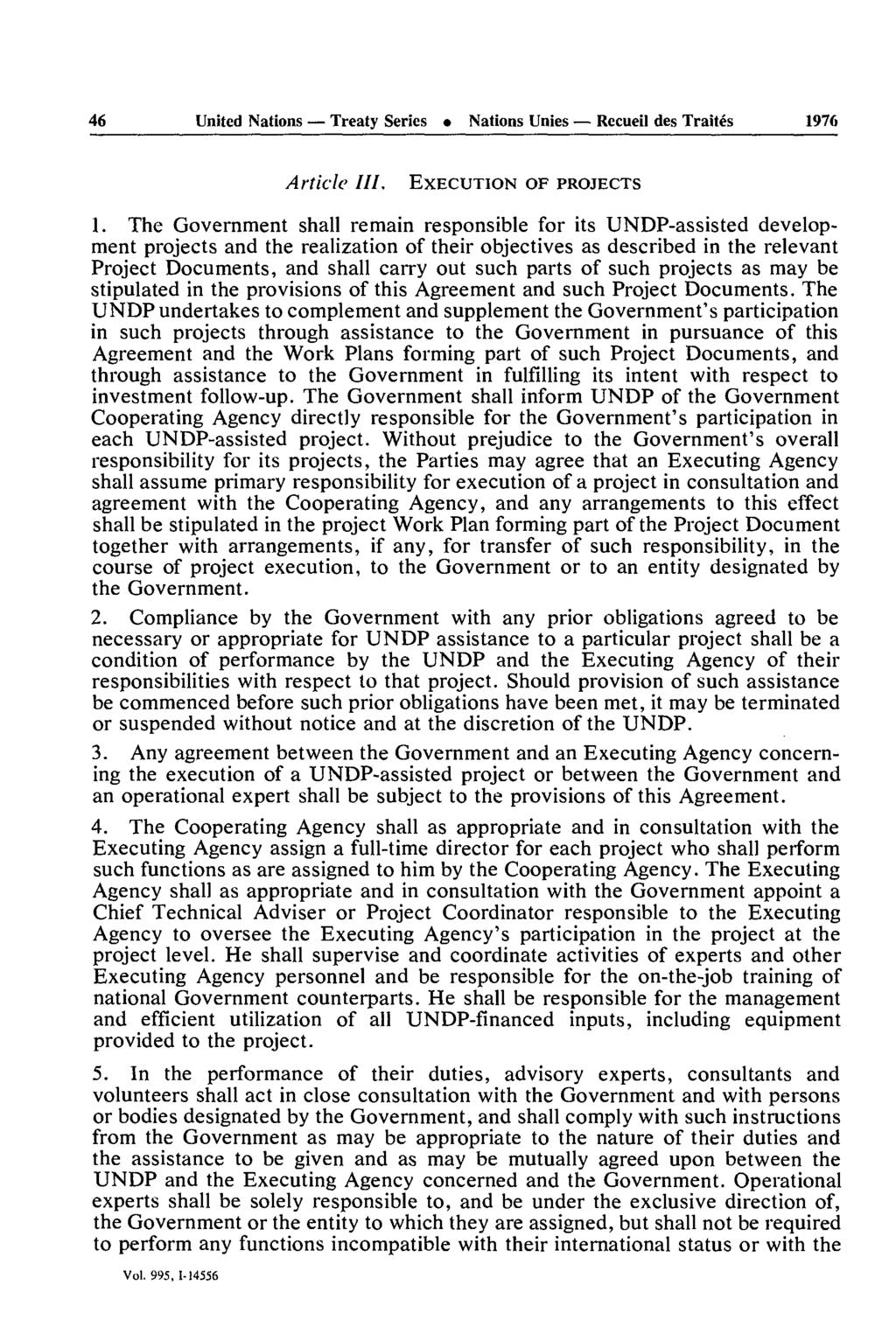 46 United Nations Treaty Series Nations Unies Recueil des Traités 1976 Article III. EXECUTION OF PROJECTS 1.