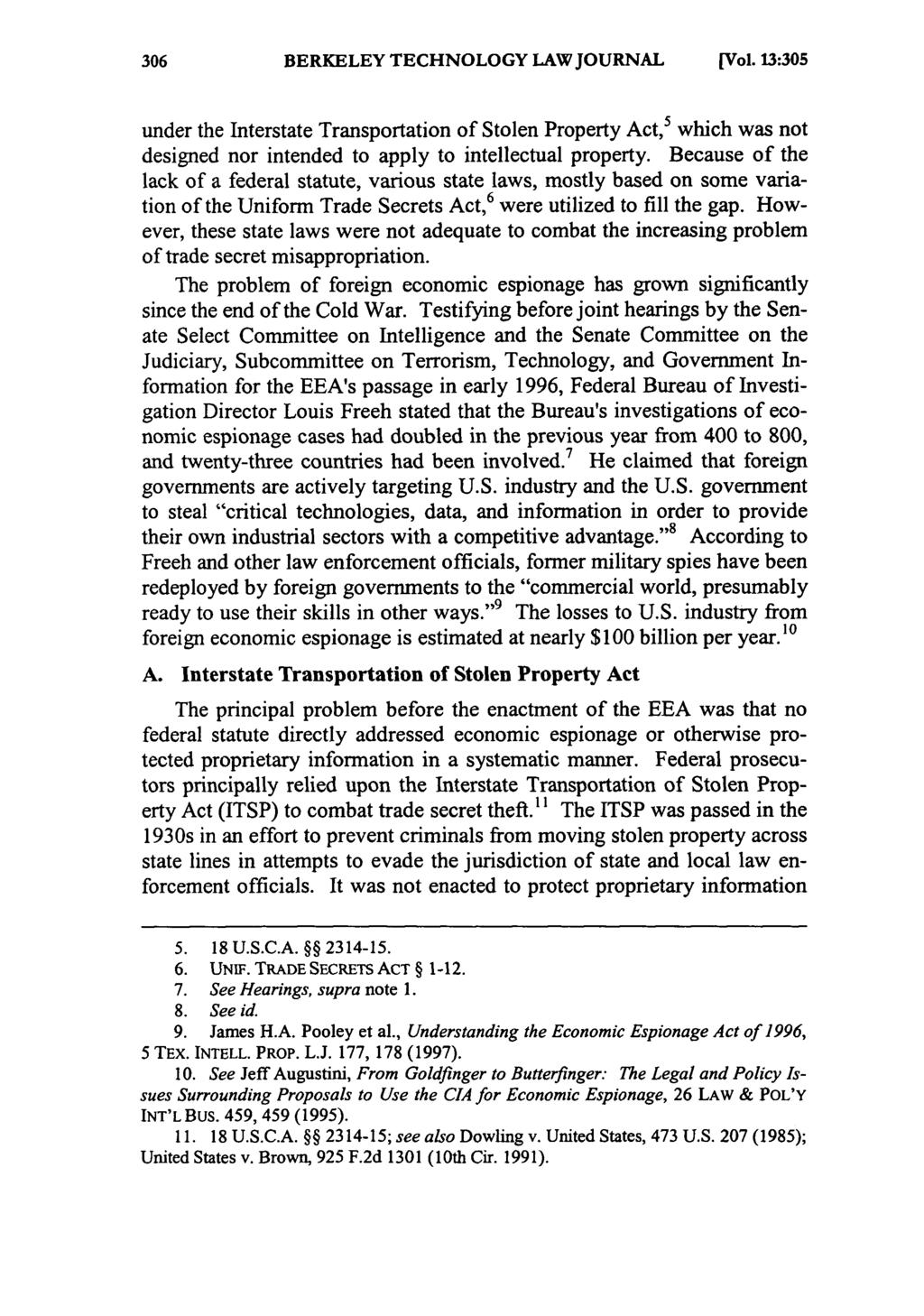 BERKELEY TECHNOLOGY LAW JOURNAL [Vol. 13:305 under the Interstate Transportation of Stolen Property Act, 5 which was not designed nor intended to apply to intellectual property.