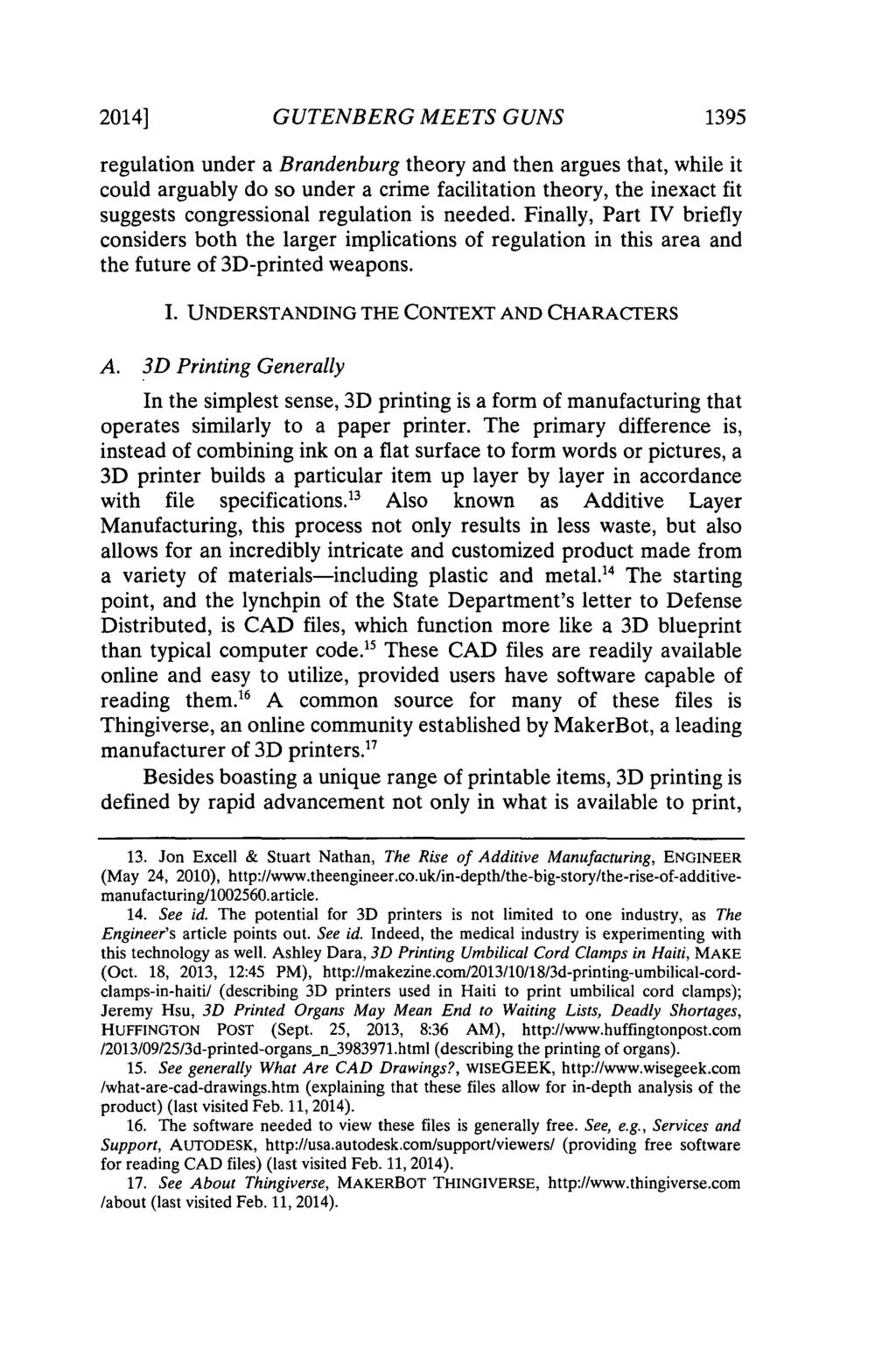 2014] GUTENBERG MEETS GUNS 1395 regulation under a Brandenburg theory and then argues that, while it could arguably do so under a crime facilitation theory, the inexact fit suggests congressional