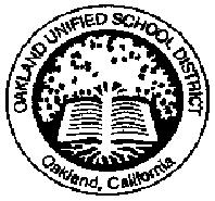Board of Education Paul Robeson Building 1025 2nd Avenue, Suite 320 Oakland, CA 94606-2212 (510) 879-8199 Voice (510) 879-8000 Fax ACCESSIBILITY OF AGENDA AND AGENDA MATERIALS Agenda and agenda