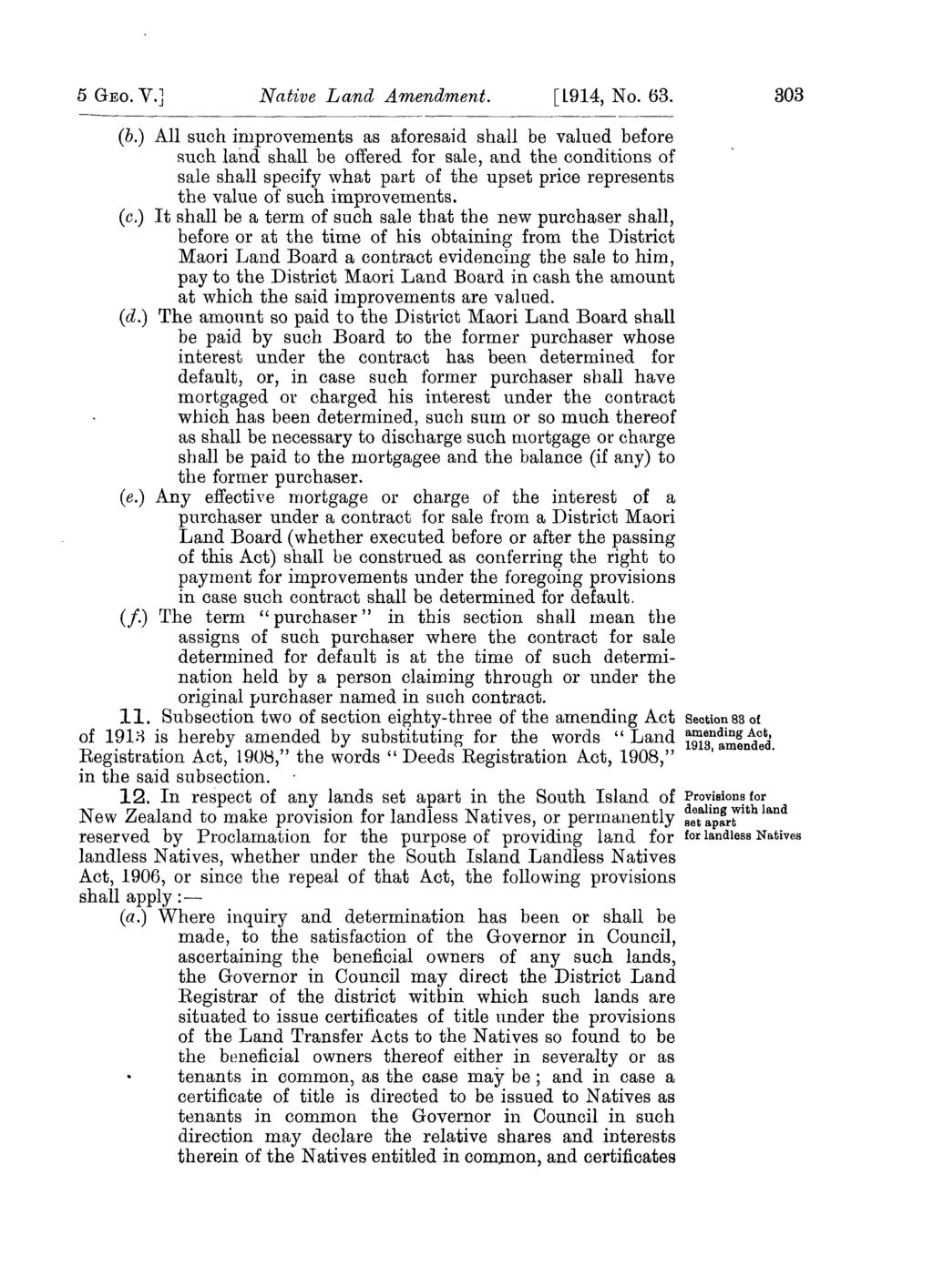 5 GEO. V.] Native Land Amendment. [L914, No. 63. 303 (b.