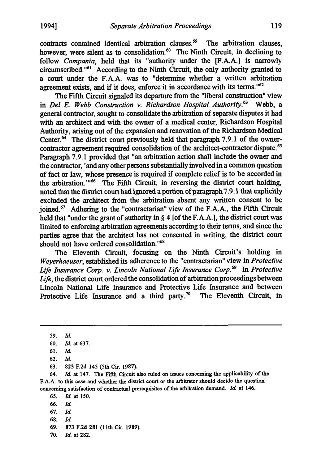 DeCamp: DeCamp: Consolidation of Separate Arbitration Proceedings: 1994] Separate Arbitration Proceedings contracts contained identical arbitration clauses.
