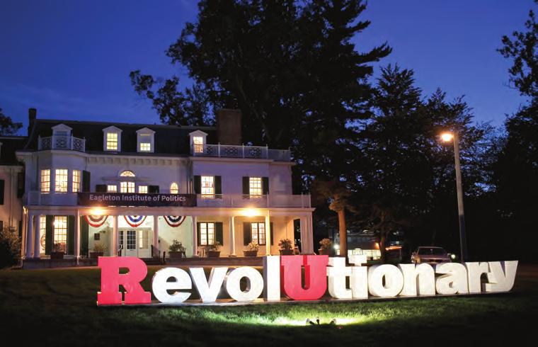 ABOUT THE EAGLETON INSTITUTE OF POLITICS TABLE OF CONTENTS ABOUT EAGLETON The RevolUtionary Monument, given to Rutgers to honor its 250th anniversary year, was placed outside Eagleton in the weeks