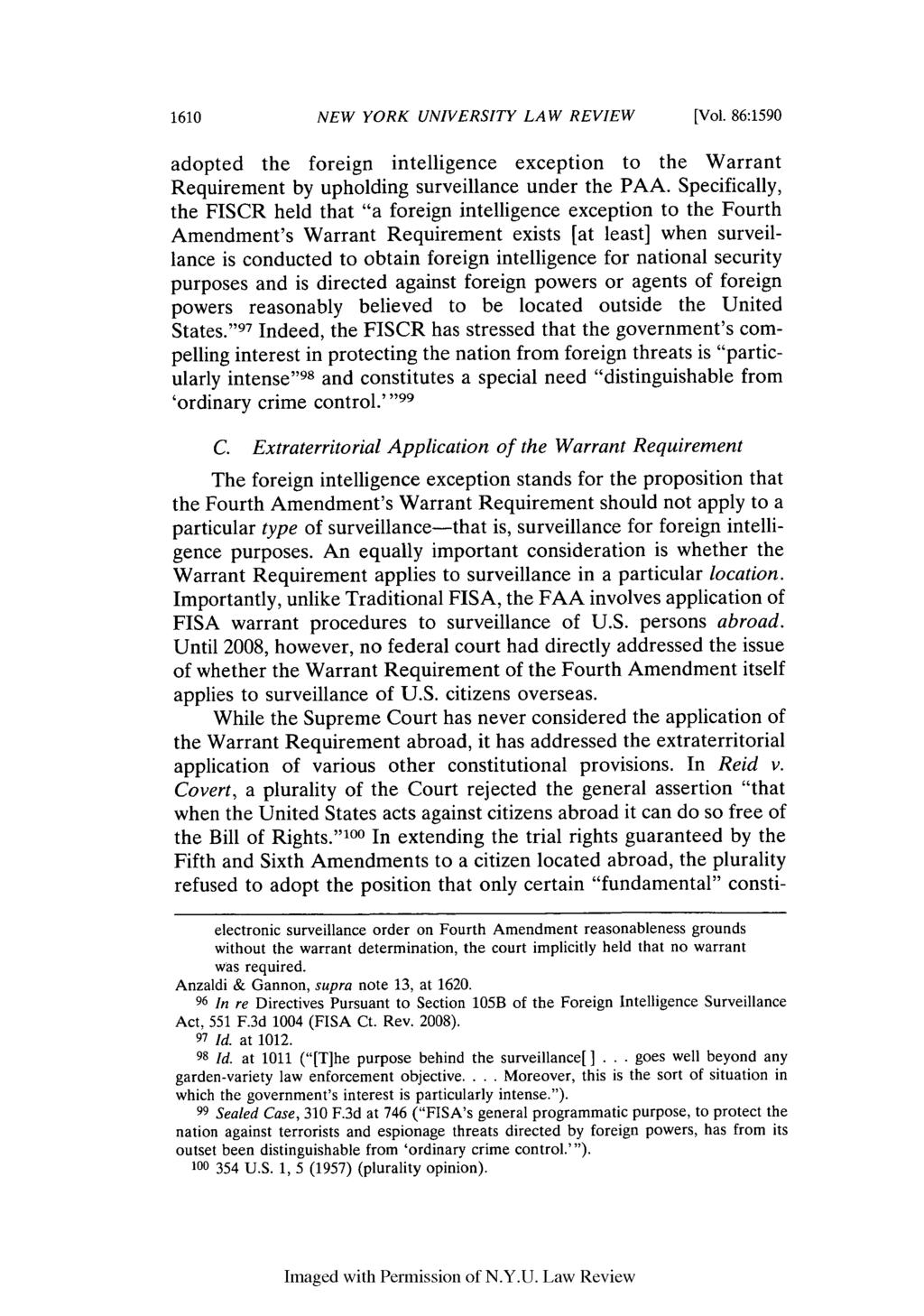 NEW YORK UNIVERSITY LAW REVIEW [Vol. 86:1590 adopted the foreign intelligence exception to the Warrant Requirement by upholding surveillance under the PAA.