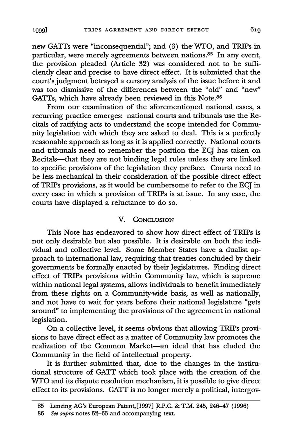 Ig99 TRIPS AGREEMENT AND DIRECT EFFECT new GATTs were "inconsequential"; and (3) the WTO, and TRIPs in particular, were merely agreements between nations.