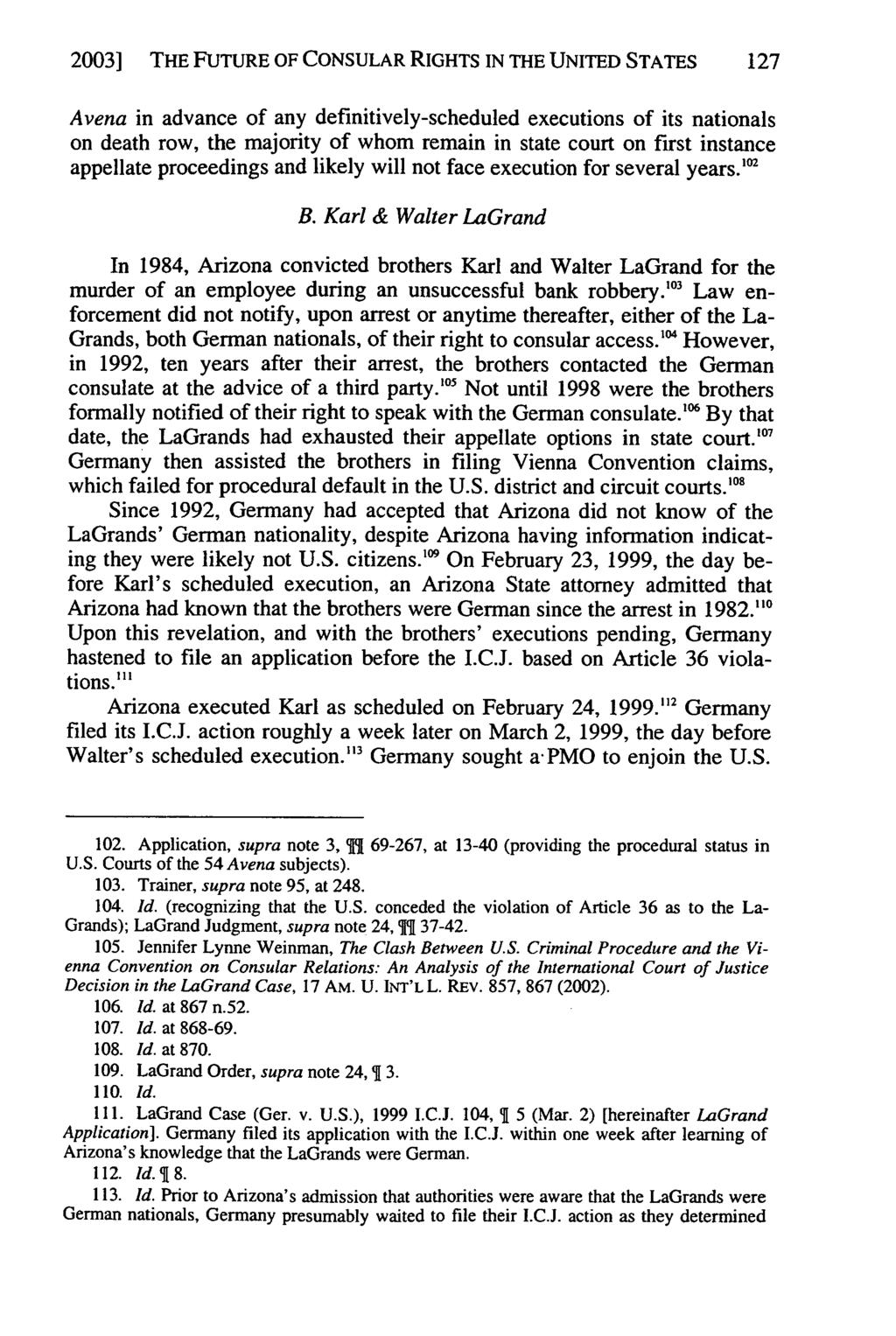 2003] Macina: THE Avena FUTURE & Other OF CONSULAR Mexican Nationals: RIGHTS The IN THE Litmus UNITED for LaGrand STATES & the Fut 127 Avena in advance of any definitively-scheduled executions of its