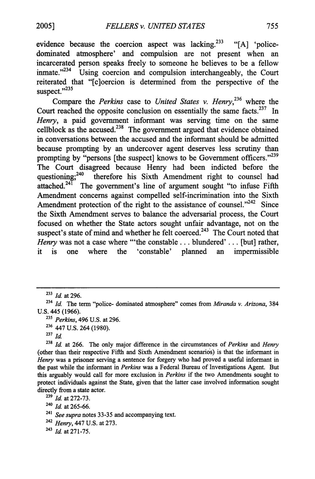 2005] FELLERS v. UNITED STATES evidence because the coercion aspect was lacking.