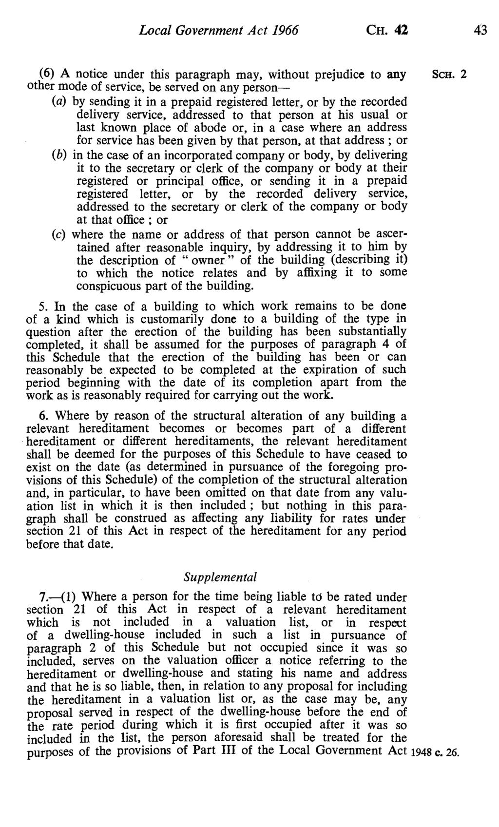 Local Government Act 1966 CH. 42 43 (6) A notice under this paragraph may, without prejudice to any Scn.