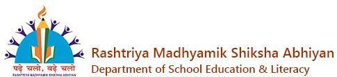 RASHTRIYA MADHYAMIK SHIKSHA ABHIYAN The scheme was launched in March, 2009 with the objective to enhance access to secondary education and to improve its quality.