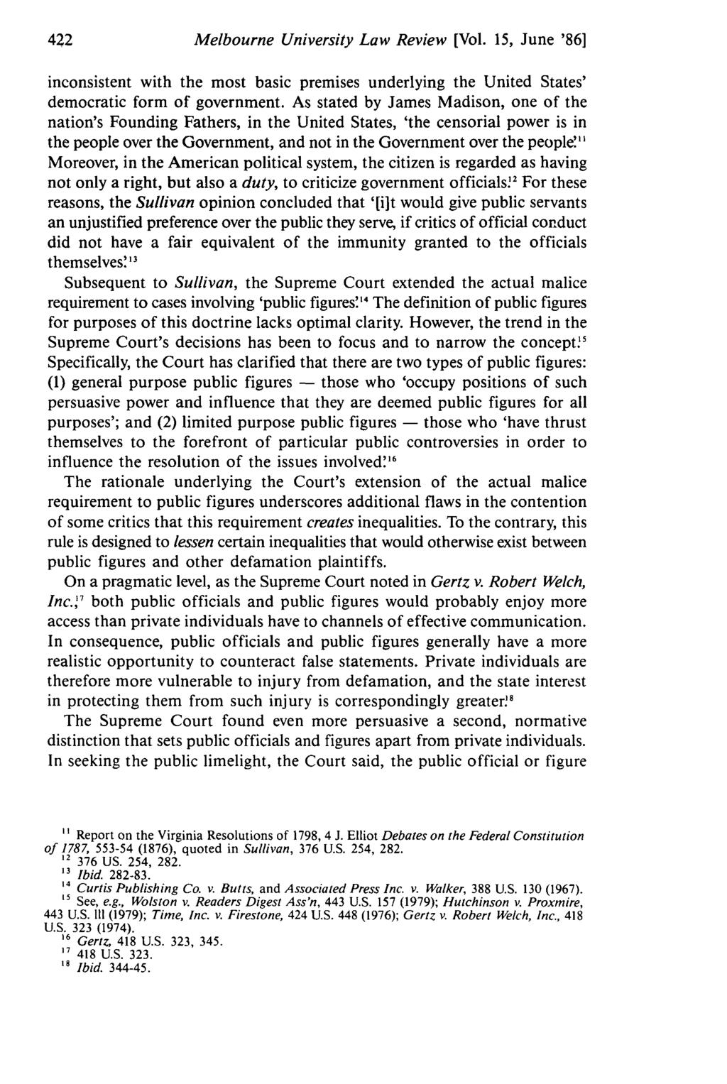 Melbourne University Law Review [Vol. 15, June '86] inconsistent with the most basic premises underlying the United States' democratic form of government.