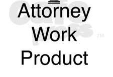 Work Product Doctrine Two kinds: Fact and Opinion. Protection includes work of agents.