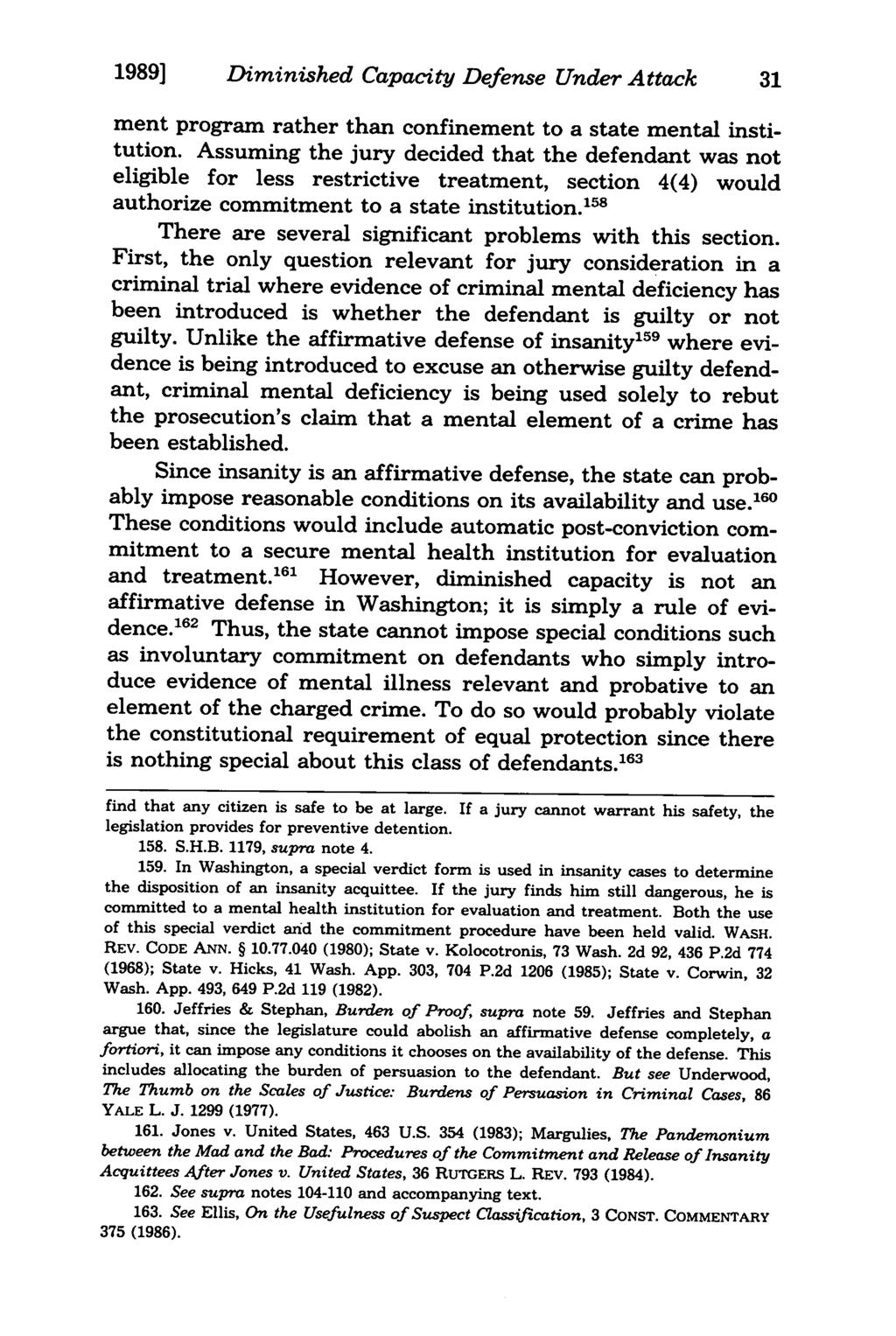 1989] Diminished Capacity Defense Under Attack ment program rather than confinement to a state mental institution.