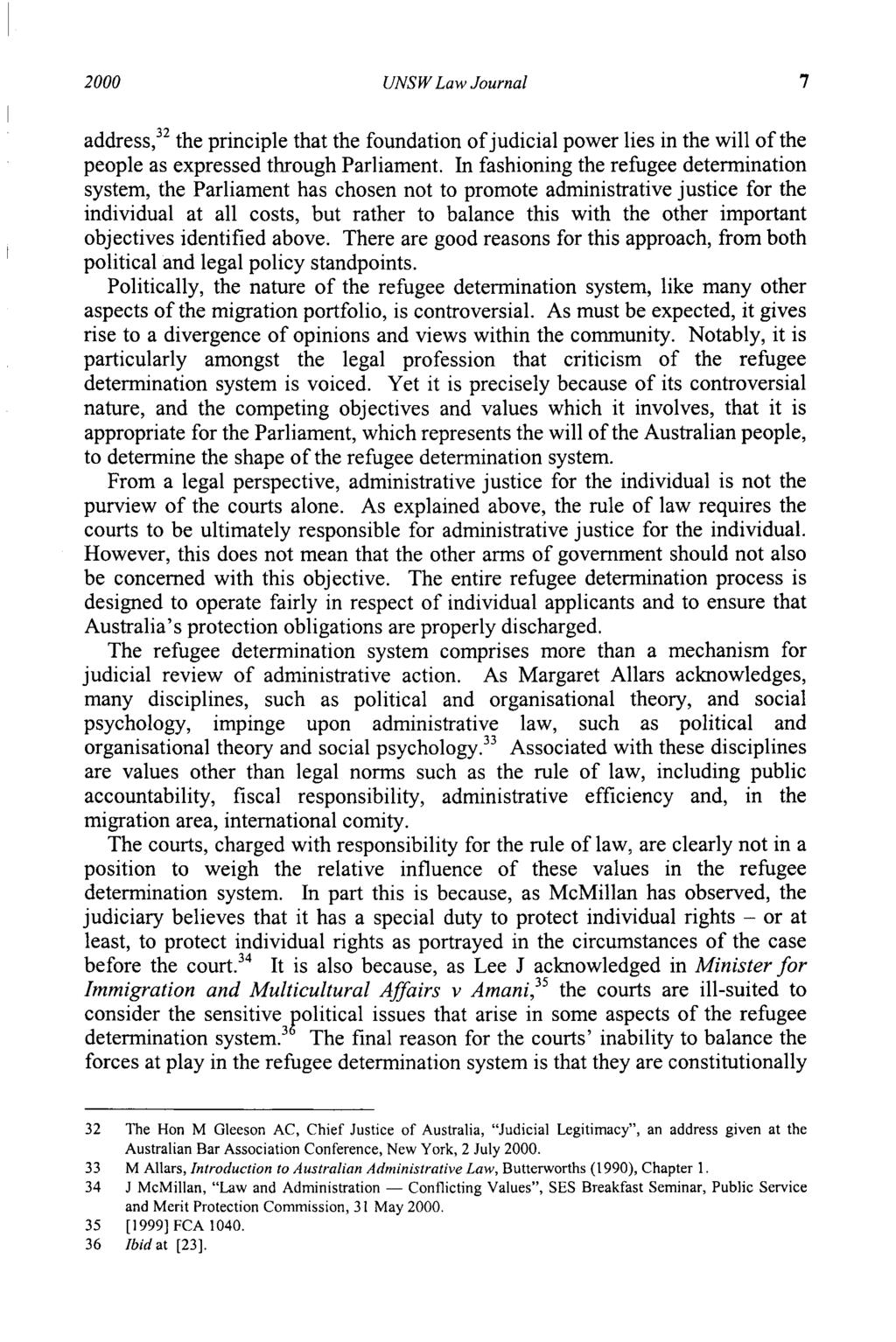 2000 UNSW Law Journal 7 address,32 the principle that the foundation of judicial power lies in the will of the people as expressed through Parliament.
