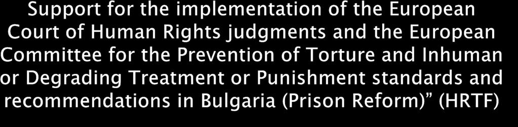 standards and in particular with the European Convention on Human Rights (ECHR) and Committee for