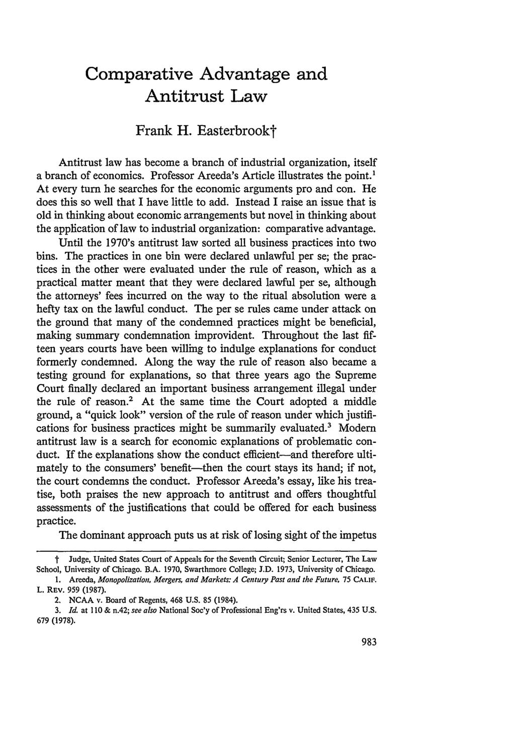Comparative Advantage and Antitrust Law Frank H. Easterbrookt Antitrust law has become a branch of industrial organization, itself a branch of economics.