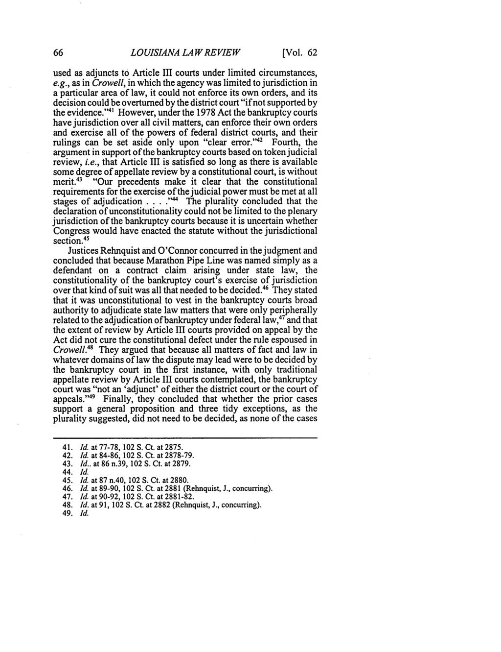 LOUISIANA LAW REVIEW [Vol. 62 used as adjuncts to Article III courts under limited circumstances, e.g.