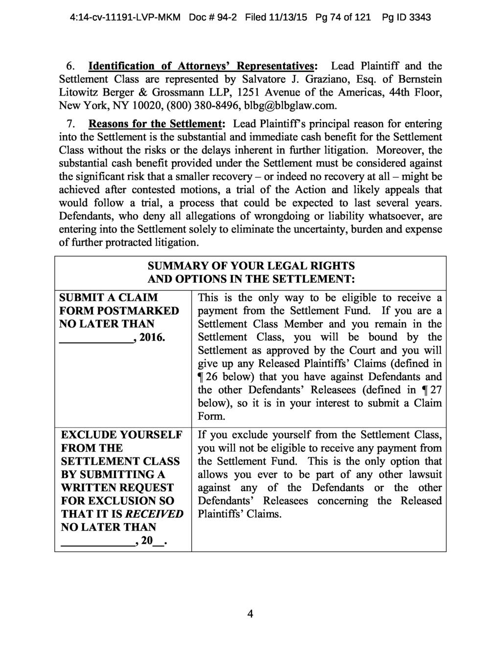 4:14-cv-11191-LVP-MKM Doc # 94-2 Filed 11/13/15 Pg 74 of 121 Pg ID 3343 6. Identification of Attorneys' Representatives: Lead Plaintiff and the Settlement Class are represented by Salvatore J.