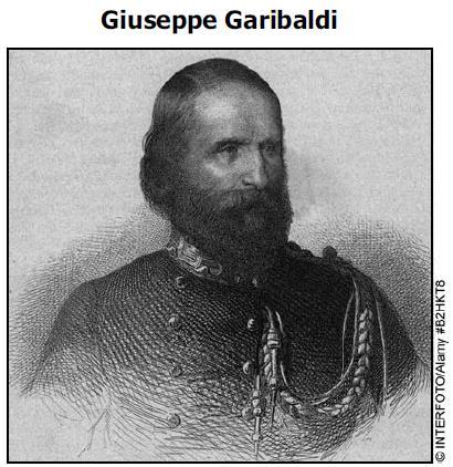 A Louis XVI B Henry IV C Napoleon Bonaparte D Marie Antoinette 3 Giuseppe Garibaldi played a major role in the A forming of the Kingdom of Sardinia B unification of Italy C strengthening of the