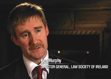 Law Society Director General Ken Murphy responds Thank you for your letter in relation to the Prime Time programme. The Society welcomes and values feedback from the profession on such matters.