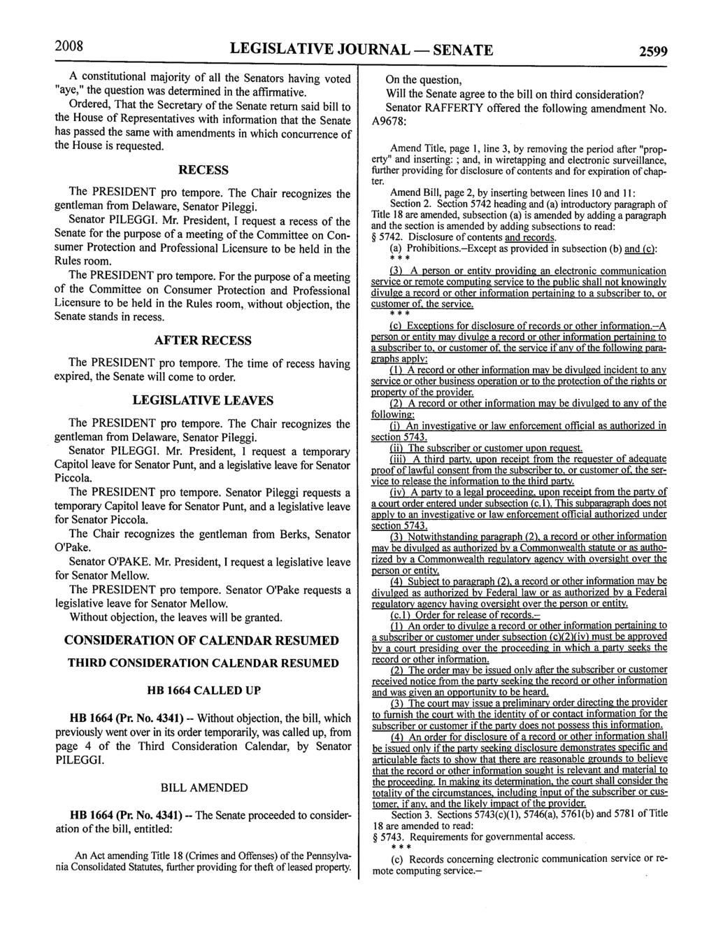 2008 LEGISLATIVE JOURNAL - SENATE 2599 Ordered, That the Secretary of the Senate return said bill to the House of Representatives with information that the Senate has passed the same with amendments