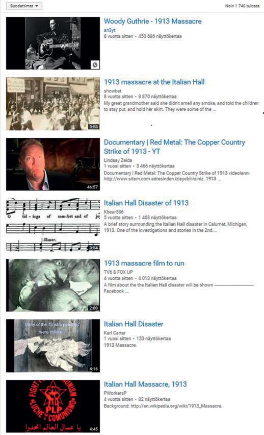 258 Heimo Figure 11.3 On YouTube search words italian hall 1913 offer a variety of different types of videos concerning the tragedy. (Accessed 10 June, 2016, https://www.youtube.com/results?