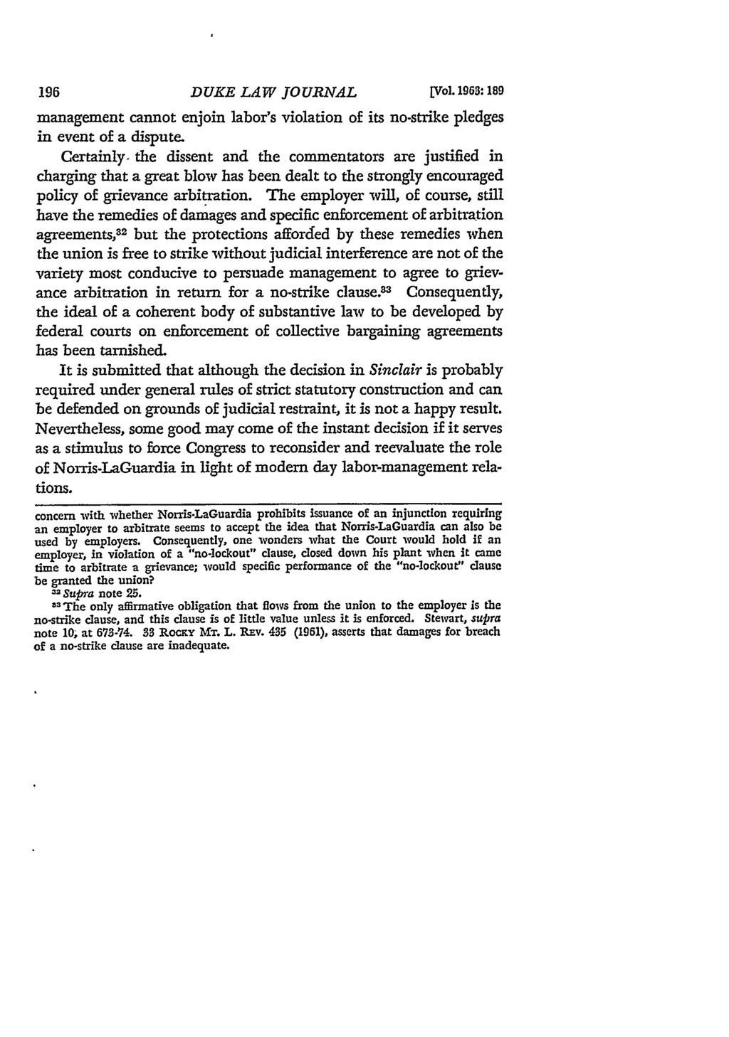 196 DUKE LAW JOURNAL [Vol. 1963: 189 management cannot enjoin labor's violation of its no-strike pledges in event of a dispute.