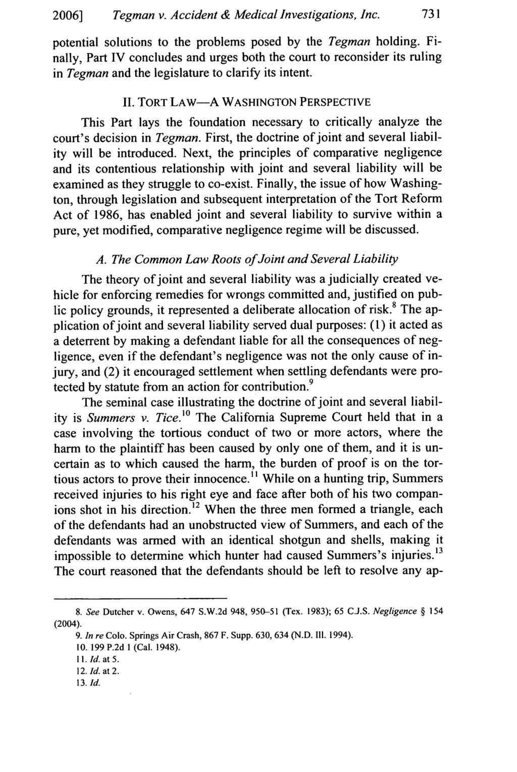 2006] Tegman v. Accident & Medical Investigations, Inc. 731 potential solutions to the problems posed by the Tegman holding.