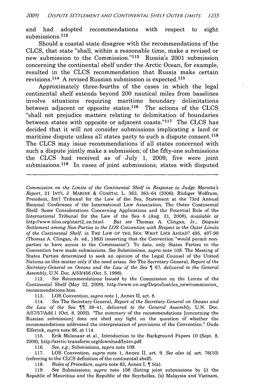 2009] DISPUTE SETTLEMENT AND CONTINENTAL SHELF OUTER LIMITS 1235 and had adopted recommendations with respect to eight submissions.