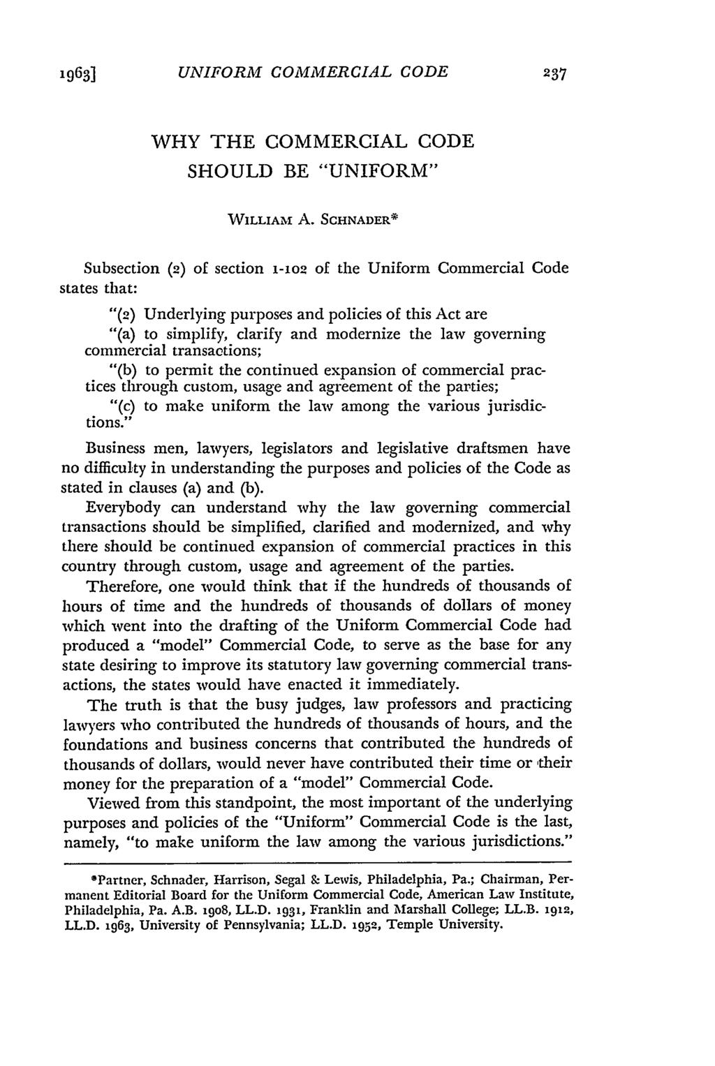 1963] UNIFORM COMMERCIAL CODE WHY THE COMMERCIAL CODE SHOULD BE "UNIFORM" WILLIAmS A.