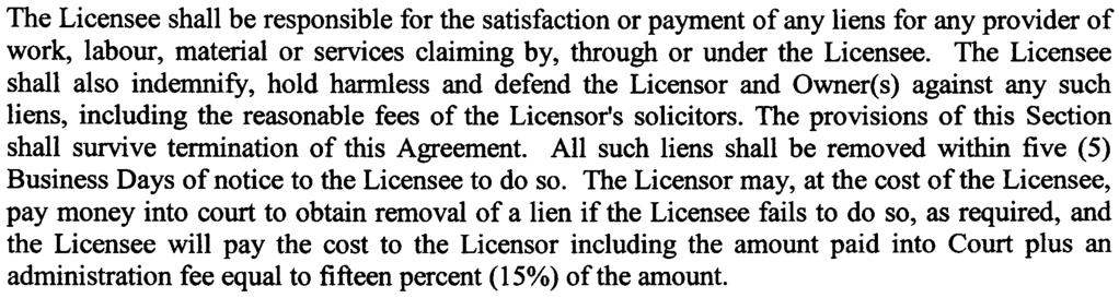 expense referred to in paragraph (t) above, Licensor will only be responsible for any grossly negligent or wrongful wilful acts or omissions of the Licensor.