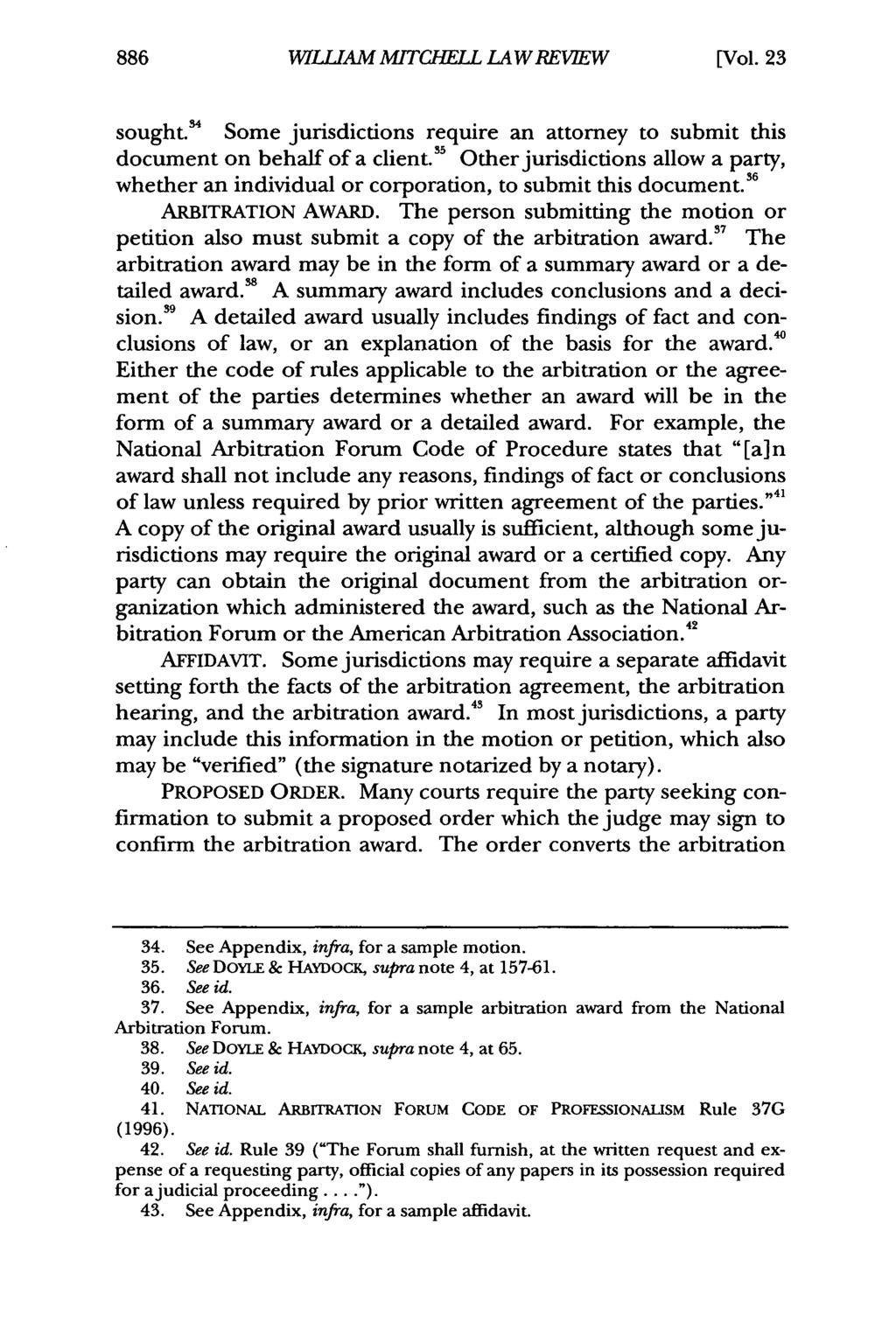 William W/L!AM Mitchell Law MITCHELL Review, Vol. 23, LAW Iss. 4 REVIEW [1997], Art. 4 [Vol. 23 sought." Some jurisdictions require an attorney to submit this document on behalf of a client.