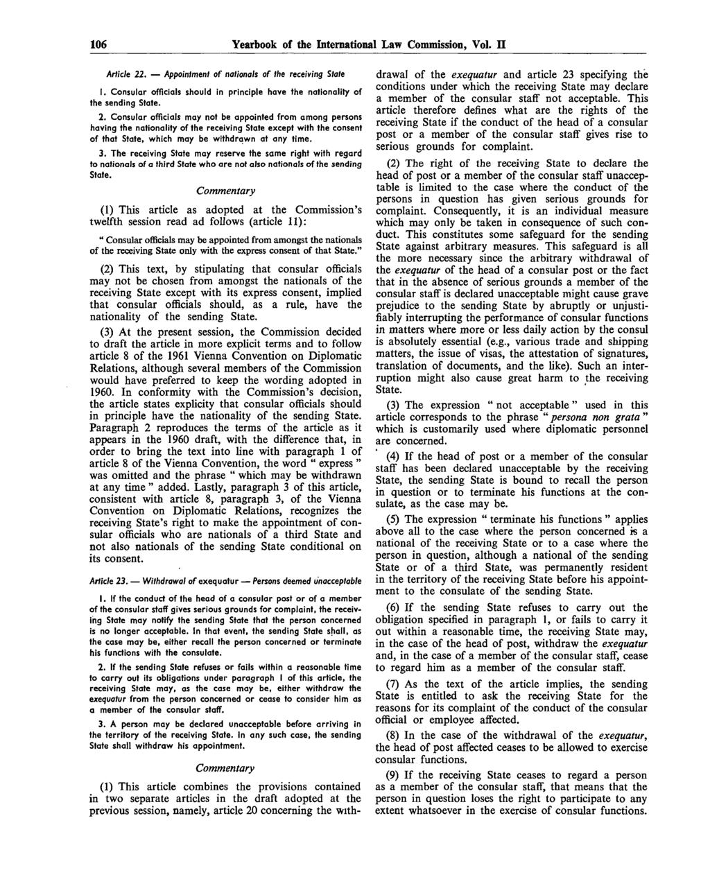 106 Yearbook of the International Law Commission, Vol. II Article 22. Appointment of nationals of the receiving State 1.