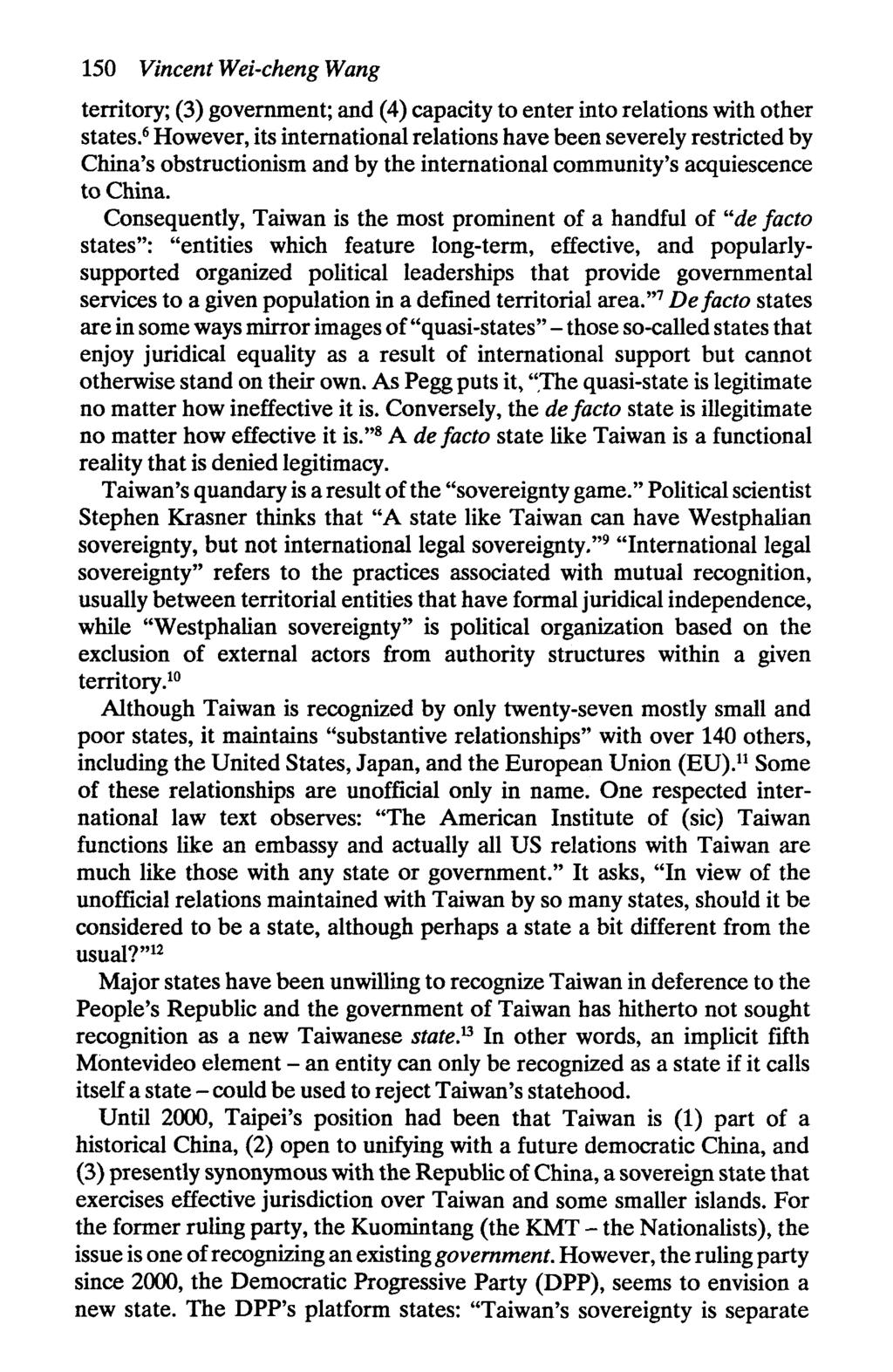 150 Vincent Wei-cheng Wang territory; (3) government; and (4) capacity to enter into relations with other states.