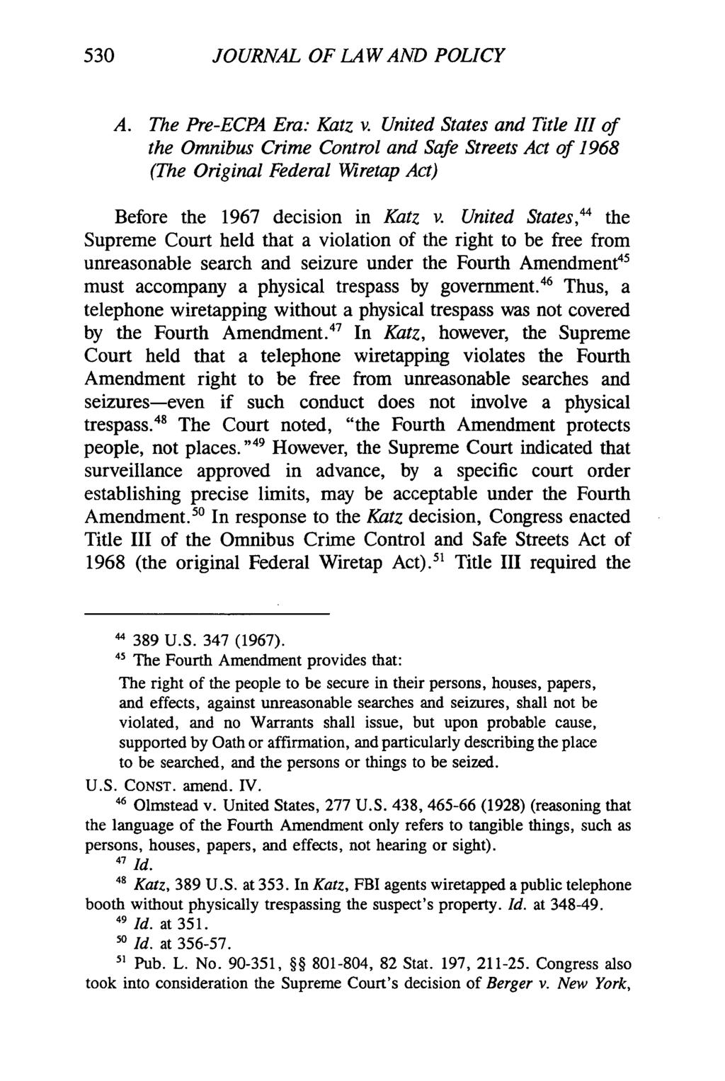 530 JOURNAL OF LAW AND POLICY A. The Pre-ECPA Era: Katz v.