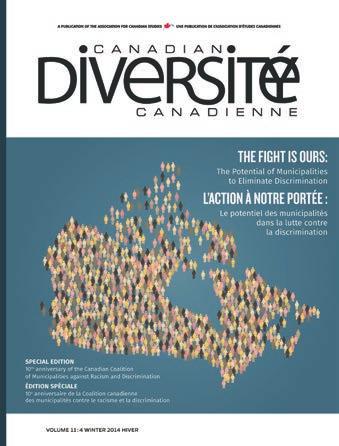 CANADIAN COALITION OF MUNICIPALITIES AGAINST RACISM AND DISCRIMINATION: 62 MUNICIPALITIES OUT OF A TOTAL OF 500 AROUND THE WORLD The Canadian Coalition is part of the International Coalition of