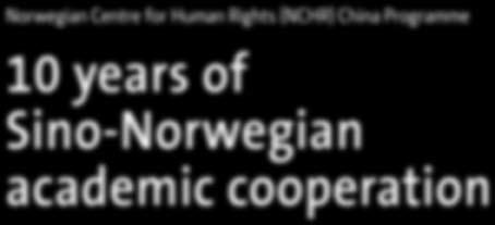 挪威人权研究中心中国项目 十年的学术合作 Norwegian Centre for Human Rights (nchr)