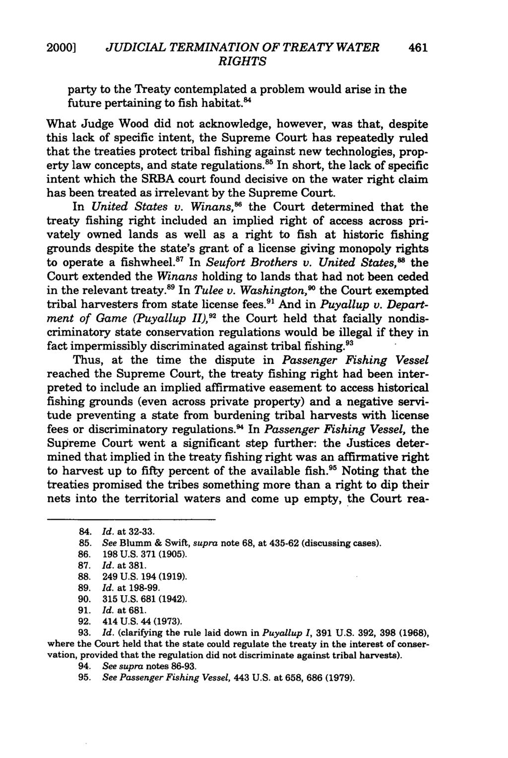 2000] JUDICIAL TERMINATION OF TREATY WATER 461 RIGHTS party to the Treaty contemplated a problem would arise in the future pertaining to fish habitat.