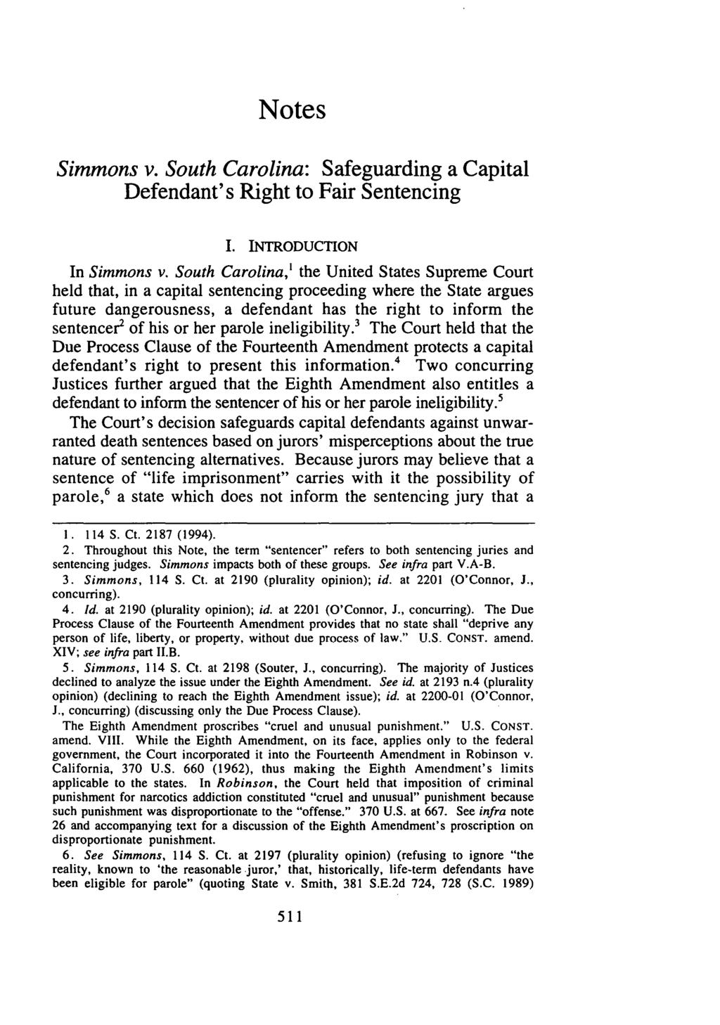 Notes Simmons v. South Carolina: Safeguarding a Capital Defendant's Right to Fair Sentencing I. INTRODUCTION In Simmons v.