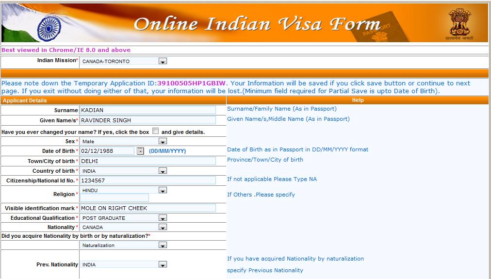 Please select your Jurisdiction as per you location Temporary application id in case you exit without completing application form Name should be as per passport If any change in name then please