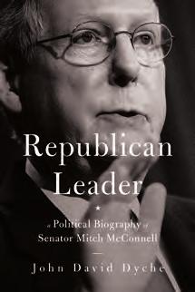 New in Paperback REPUBLICAN LEADER A Political Biography of Senator Mitch McConnell John Davi Dyche 9781935191940 (paper) $18 illustrate Revise an upate for paperback: what you nee to know about the